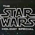 ‘The Star Wars Holiday Special’ (1978)