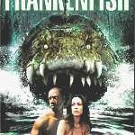 ‘Frankenfish’ (2004.)