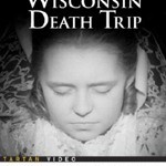 ‘Wisconsin Death Trip’ (1999)